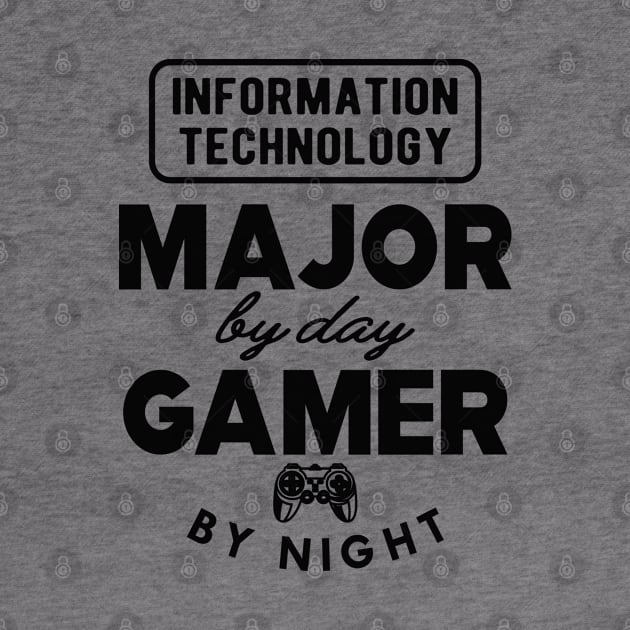 Information Technology by day gamer by night by KC Happy Shop